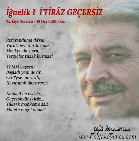 İ’TİRÂZ GEÇERSİZ