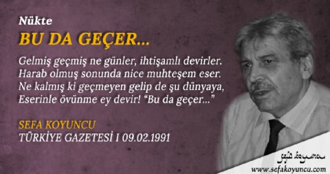 BU DA GEÇER…