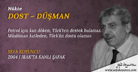 DOST-DÜŞMAN