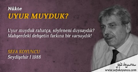 UYUR MUYDUK?