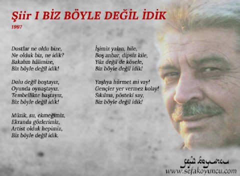 BİZ BÖYLE DEĞİL İDİK