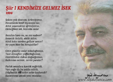 KENDİMİZE GELMEZ İSEK