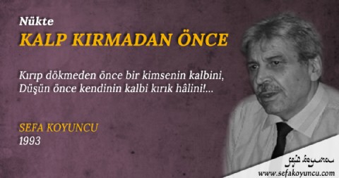 KALP KIRMADAN ÖNCE