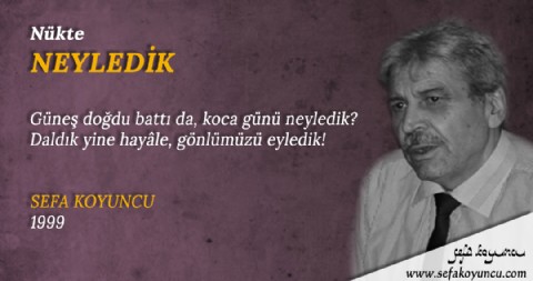 NEYLEDİK