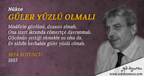 GÜLER YÜZLÜ OLMALI