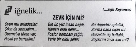 ZEVK İÇİN Mİ?