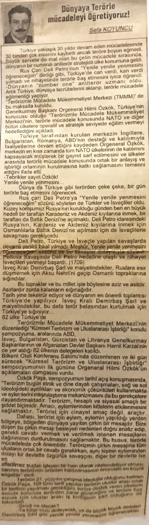 DÜNYAYA TERÖRLE MÜCADELEYİ ÖĞRETİYORUZ