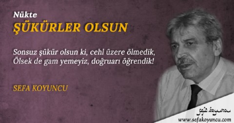 ŞÜKÜRLER OLSUN