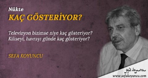 KAÇ GÖSTERİYOR?