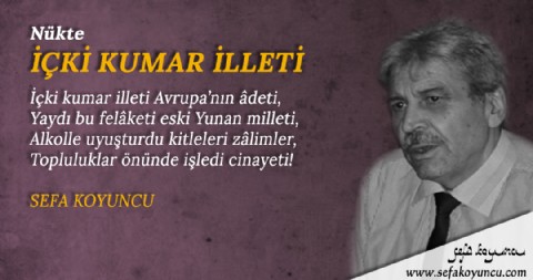 İÇKİ KUMAR İLLETİ