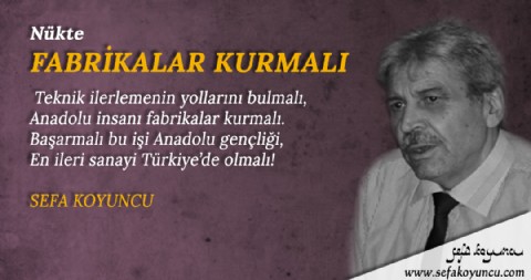 FABRİKALAR KURMALI