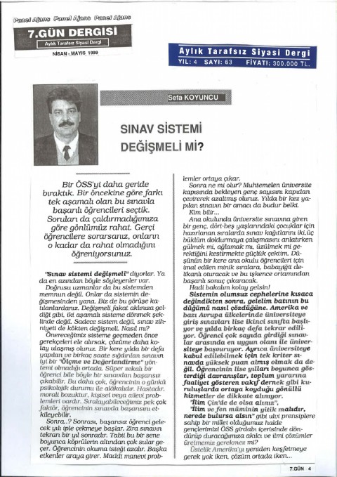 SINAV SİSTEMİ DEĞİŞMELİ Mİ? I NİSAN 1999 - 7. GÜN DERGİSİ