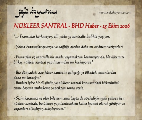 NÜKLEER SANTRAL - BHD Haber - 25  Ekim 2006