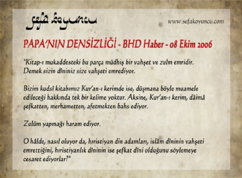 PAPA’NIN DENSİZLİĞİ - BHD Haber -  08 Ekim 2006