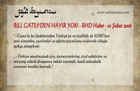 BILL GATES’DEN HAYIR YOK!