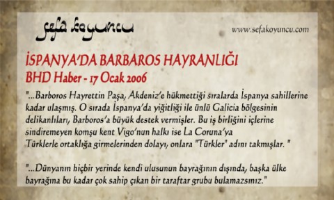 İSPANYA’DA BARBAROS HAYRANLIĞI